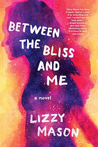 Between the Bliss and Me book cover