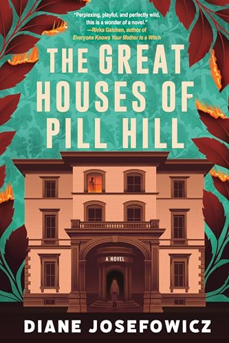 The Great Houses of Pill Hill / by Josefowicz, Diane Greco