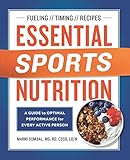 Essential Sports Nutrition A Guide To Optimal Performance For Every Active Person