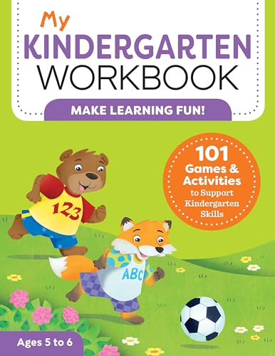 My Kindergarten Workbook 101 Games And Activities To Support