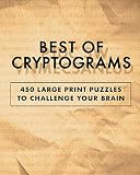 Best Of Cryptograms 450 Large Print Puzzles To Flex Your Brain