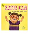 Rourke Educational Media Katie Can: A Story About Special Needs―Children's Book About Down Syndrome and Different Abilities, K-2 (24 pgs) Reader (Changes and Challenges In My Life)
