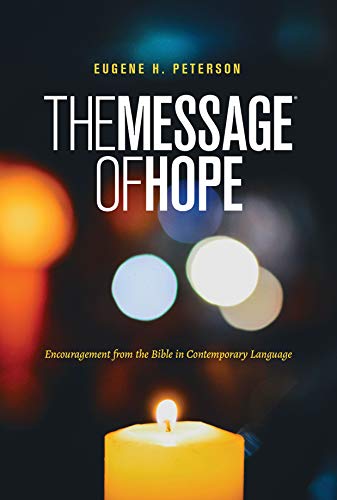 The Message of Hope : Encouragement from the Bible in Contemporary Language cover