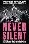 Never Silent: ACT UP and My Life in Activism