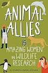 Animal Allies: 15 Amazing Women in Wildlife Research