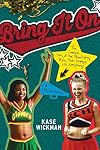 Bring It On: The Complete Story of the Cheerleading Movie That Changed, Like, Everything (No, Seriously)