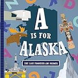 A Is For Alaska