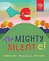 The Mighty Silent e! (Language is Fun!)