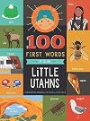 100 First Words for Little Utahns: A Board Book