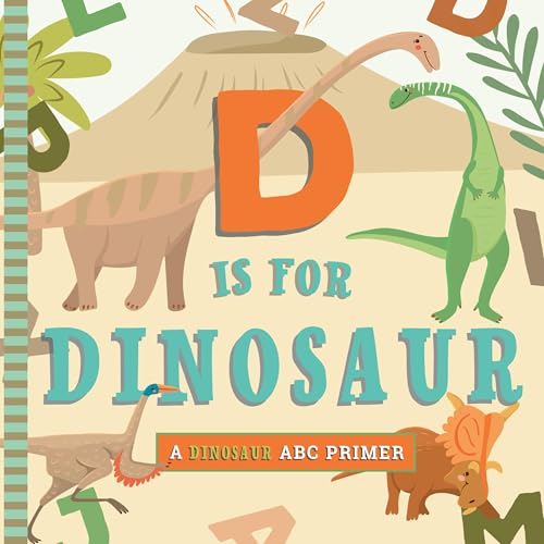 D Is for Dinosaur : by Robbins, Christopher