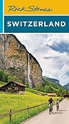 Rick Steves' Switzerland