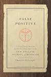 False Positive: A Year of Error, Omission, and Political Correctness in the New England Journal of Medicine