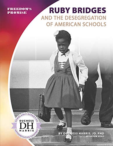Cover of Ruby Bridges and the Desegregation of American Schools