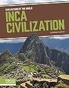 Inca Civilization (Civilizations of the World)