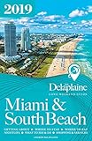 Miami South Beach The Delaplaine 2019 Long Weekend Guide