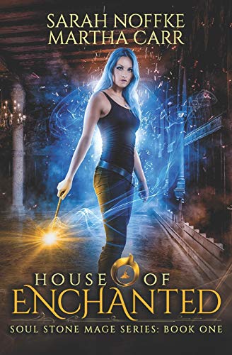 House of Enchanted (By: Sarah Noffke,Martha Carr) cover