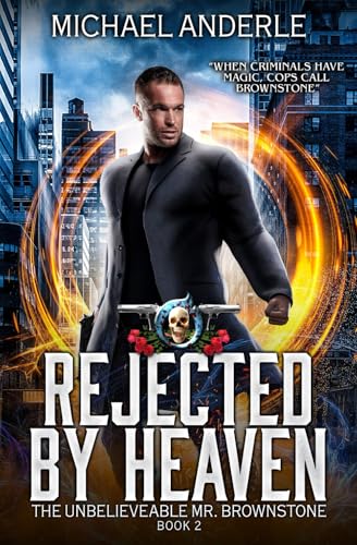 Rejected By Heaven (By: Michael Anderle) cover