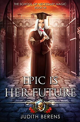 Epic Is Her Future (By: Judith Berens) cover