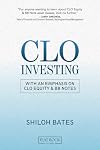 CLO Investing: With an Emphasis on CLO Equity & BB Notes