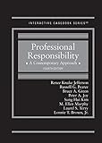 Professional Responsibility A Contemporary Approach Interactive Casebook Series