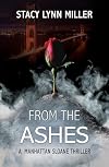 From the Ashes (A Manhattan Sloane Thriller, 2)