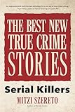 The Best New True Crime Stories Serial Killers True Story Crime Book Crime Gift And For Fans Of Mindhunter