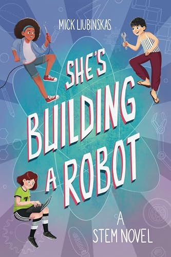 Cover of She's Building a Robot
