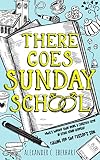 There Goes Sunday School