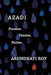 Azadi: Freedom. Fascism. Fiction.