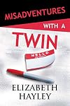 Misadventures with a Twin