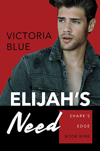 Elijah's Need (By: Victoria Blue) cover