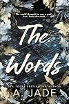 The Words: An Enemies-to-Lovers Standalone Romance