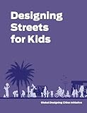 Designing Streets For Kids