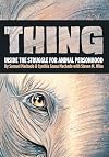 Thing: Inside the Struggle for Animal Personhood