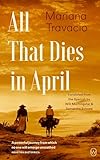All That Dies in April