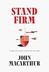 Stand Firm: Living in a Post-Christian Culture