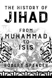 The History Of Jihad From Muhammad To Isis