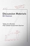 Discussion Materials: Tales of a Rookie Wall Street Investment Banker