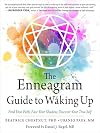 The Enneagram Guide to Waking Up: Find Your Path, Face Your Shadow, Discover Your True Self