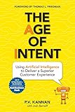 The Age Of Intent Using Artificial Intelligence To Deliver A Superior Customer Experience