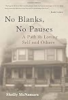 No Blanks, No Pauses: A Path to Loving Self and Others