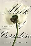 Milk of Paradise: A History of Opium
