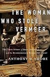 The Woman Who Stole Vermeer: The True Story of Rose Dugdale and the Russborough House Art Heist
