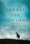 The Day the Nazis Came Here