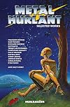 Metal Hurlant - Selected Works (Metal Hurlant Collection)