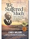 We Suffered Much: Charles Wood Irish and the Dakota Territory Railroad Survey of 1879–1881
