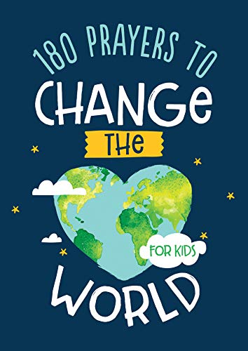 180 Prayers to Change the World for Kids cover