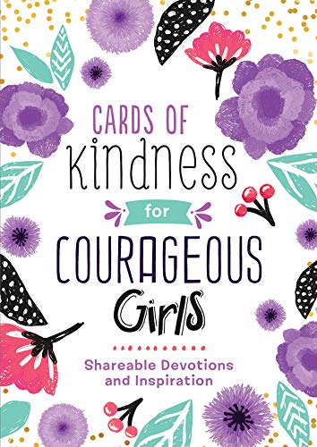 Cards of Kindness for Courageous Girls: Shareable Devotions and Inspiration (By: Barbour Staff) cover