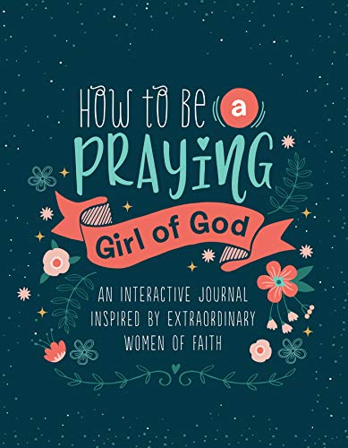 How to Be a Praying Girl of God (By: Barbour Staff) cover