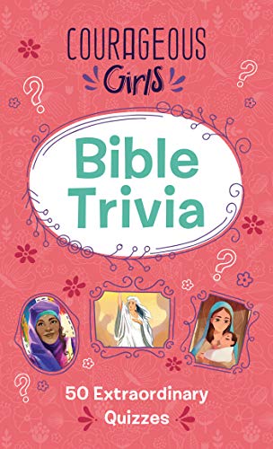 Courageous Girls Bible Trivia book cover
